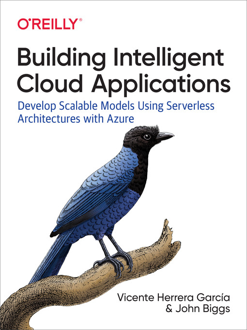 Title details for Building Intelligent Cloud Applications by John Biggs - Available